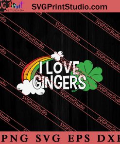 I Love Gingers Rainbow Shamrock SVG, Irish Day SVG, Shamrock Irish SVG, Patrick Day SVG PNG EPS DXF Silhouette Cut Files