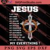 Jesus Is My God My Everything SVG, Religious SVG, Bible Verse SVG, Christmas Gift SVG PNG EPS DXF Silhouette Cut Files