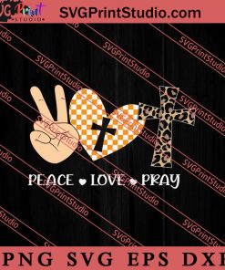 Peace Love Pray Christian Cross SVG, Religious SVG, Bible Verse SVG, Christmas Gift SVG PNG EPS DXF Silhouette Cut Files