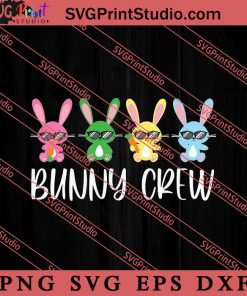 Bunny Crew Happy Family Easter SVG, Easter's Day SVG, Cute SVG, Eggs SVG EPS DXF PNG Cricut File Instant Download