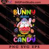 Bunny Better Have My Candy SVG, Easter's Day SVG, Cute SVG, Eggs SVG EPS DXF PNG Cricut File Instant Download