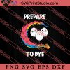 Dyeing Eggs Prepare To Dye SVG, Easter's Day SVG, Cute SVG, Eggs SVG EPS DXF PNG Cricut File Instant Download
