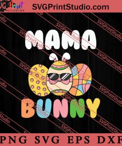 Easter Egg Mama Bunny Matching SVG, Easter's Day SVG, Cute SVG, Eggs SVG EPS DXF PNG Cricut File Instant Download