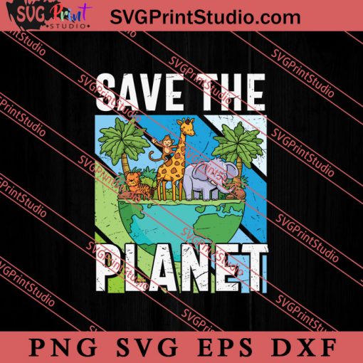 Funny Save The Planet Gorilla SVG, Earth Day SVG, Natural SVG EPS DXF PNG Cricut File Instant Download