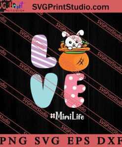 Love Cute Bunny MimiLife Family SVG, Easter's Day SVG, Cute SVG, Eggs SVG EPS DXF PNG Cricut File Instant Download