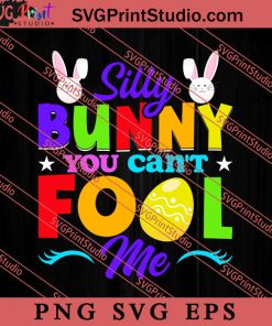 Silly Bunny Easter Sunday SVG, Easter's Day SVG, Cute SVG, Eggs SVG EPS PNG Cricut File Instant Download