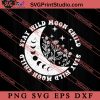Vintage Retro Stay Wild Moon Child SVG, Peace Hippie SVG, Hippie SVG EPS DXF PNG Cricut File Instant Download