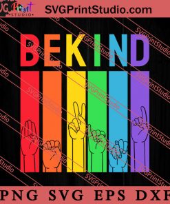 Be Kind Hand Sign Language SVG, LGBT Pride SVG, Be Kind SVG