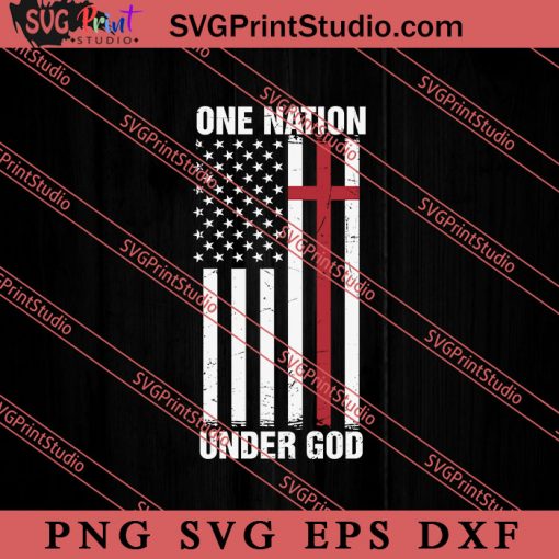 Christian Design One Nation Under God SVG, Religious SVG, Bible Verse SVG, Christmas Gift SVG PNG EPS DXF Silhouette Cut Files