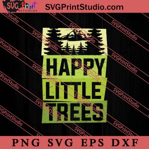 Earth Day Happy Little Trees SVG, Earth Day SVG, Natural SVG EPS DXF PNG Cricut File Instant Download