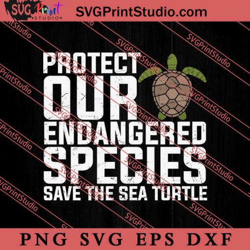 Earth Day Save The Sea Turtle SVG, Earth Day SVG, Natural SVG EPS DXF PNG Cricut File Instant Download