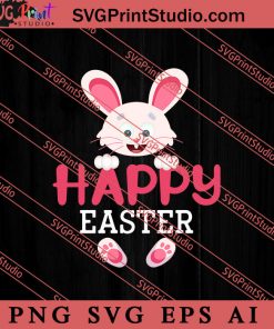 Happy Easter Bunny SVG, Easter's Day SVG, Cute SVG, Eggs SVG EPS DXF PNG Cricut File Instant Download