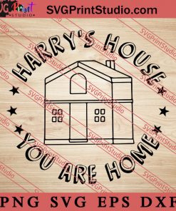 Harrys House You Are Home SVG, Harry Styles Album SVG, Music SVG, Harry's House SVG