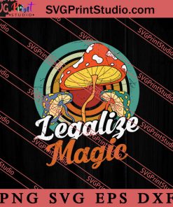 Hippie Legalize Magic SVG, Peace Hippie SVG, Hippie SVG EPS DXF PNG Cricut File Instant Download
