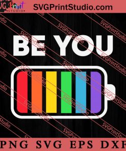 LGBTQ Be You Pride LGBT SVG, LGBT Pride SVG, Be Kind SVG
