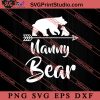 Nanny Bear SVG, Happy Mother's Day SVG, Mom SVG PNG EPS DXF Silhouette Cut Files