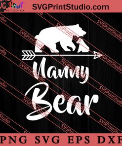 Nanny Bear SVG, Happy Mother's Day SVG, Mom SVG PNG EPS DXF Silhouette Cut Files