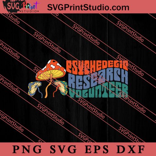 Psychedelic Research Volunteer SVG, Peace Hippie SVG, Hippie SVG EPS DXF PNG Cricut File Instant Download