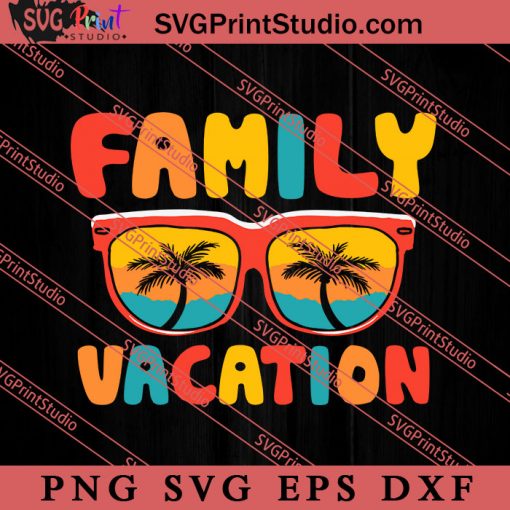 Retro Family Vacation Summer SVG, Hello Summer SVG, Summer SVG EPS DXF PNG Cricut File Instant Download