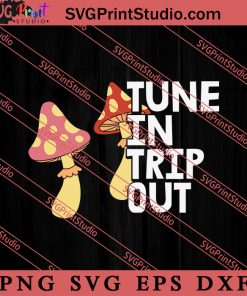 Tune In Trip Out Hippie SVG, Peace Hippie SVG, Hippie SVG EPS DXF PNG Cricut File Instant Download