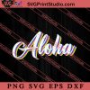 Vintage Aloha Hawaii Beach SVG, Hello Summer SVG, Summer SVG EPS DXF PNG Cricut File Instant Download