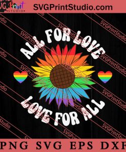 All For Love Love For All SVG, LGBTQ SVG, Gay SVG