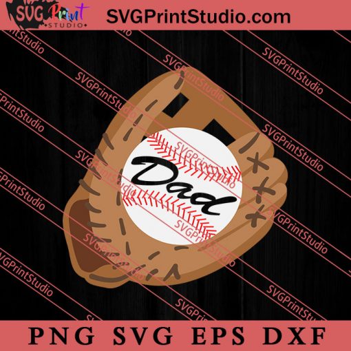 Baseball Dad SVG, Happy Father's Day SVG, Daddy SVG, Dad SVG EPS DXF PNG