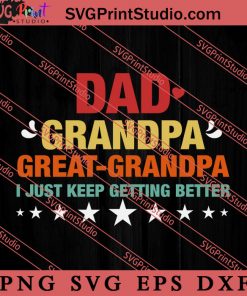 Dad Grandpa Great-Greandpa SVG, Happy Father's Day SVG, Dad SVG
