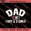 Dad Of 1 Boy And 2 Girls SVG, Happy Father's Day SVG, Daddy SVG, Dad SVG EPS DXF PNG