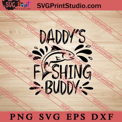 Daddy Fishing Buddy SVG, Happy Father's Day SVG