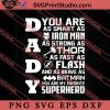 Daddy You Are My Favorite Superhero SVG, Happy Father's Day SVG