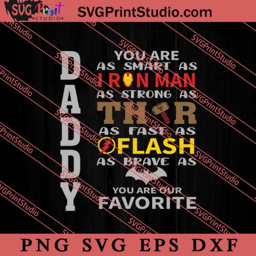 Daddy You Are Smart As Ironman SVG, Happy Father's Day SVG