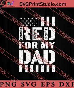Red For My Dad SVG, Happy Father's Day SVG, Daddy SVG, Dad SVG EPS DXF PNG