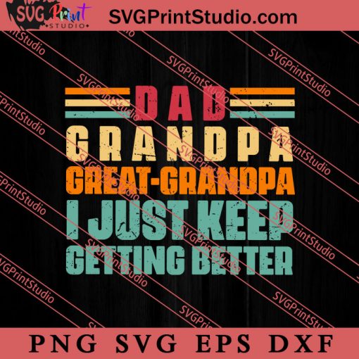 Great Grandpa Papa SVG, Happy Father's Day SVG, Daddy SVG, Dad SVG EPS DXF PNG