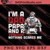 I'm A Dad And A Veteran SVG, Happy Father's Day SVG, Daddy SVG, Dad SVG EPS DXF PNG
