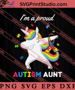 Proud Autism Aunt Dabbing Unicorn SVG, Autism Awareness SVG
