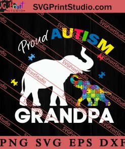 Proud Autism Grandpa Autism Elephan SVG, Autism Awareness SVG