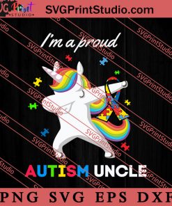 Proud Autism Uncle Dabbing Unicorn SVG, Autism Awareness SVG