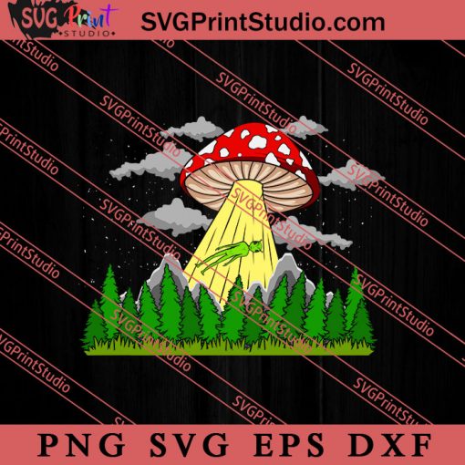 Alien Mushroom SVG, Space Alien SVG, Alien The Universe SVG, The Universe SVG