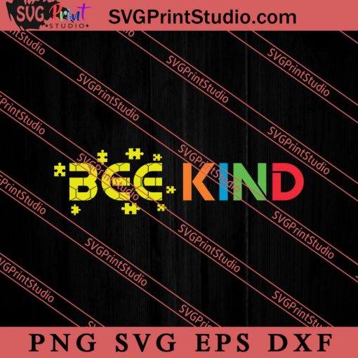 Bee Kind Autism Be Kind SVG, Autism Awareness SVG, Puzzle SVG