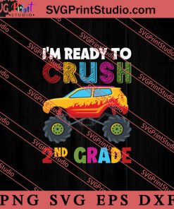 Crush 2nd Grade Monster Truck SVG, Back To School SVG, Student SVG