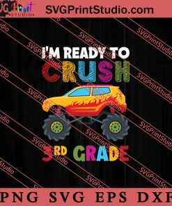 Crush 3rd Grade Monster Truck SVG, Back To School SVG, Student SVG