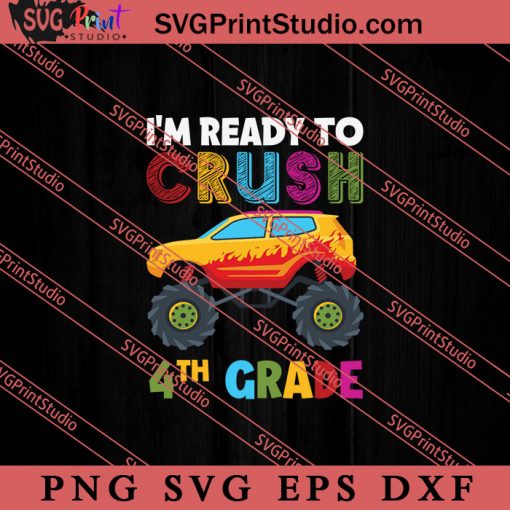 Crush 4th Grade Monster Truck SVG, Back To School SVG, Student SVG