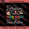 Dream Team Third Grade Back SVG, Back To School SVG, Student SVG