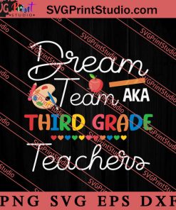 Dream Team Third Grade Back SVG, Back To School SVG, Student SVG