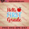 Hello First Grade SVG, Back To School SVG, Student SVG