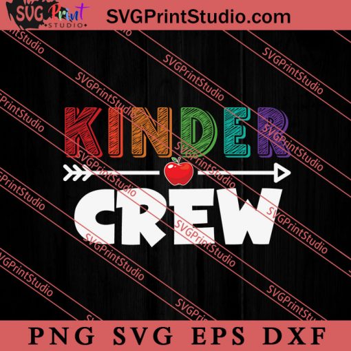 Kinder Crew Kindergarten Teacher School SVG, Back To School SVG, Student SVG