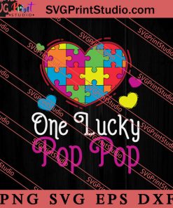 One Lucky Pop Pop Autism SVG, Autism Awareness SVG, Puzzle SVG