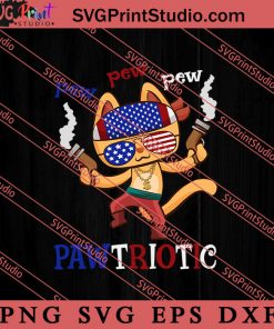 Pew Pew Pawtriotic Cat 4th SVG, Cat SVG, America SVG, 4th of July SVG