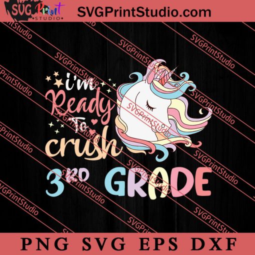 Ready to Crush 3rd Grade SVG, Back To School SVG, Student SVG